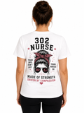 302 Nurses - Made of Strength, Driven by Compassion Tee