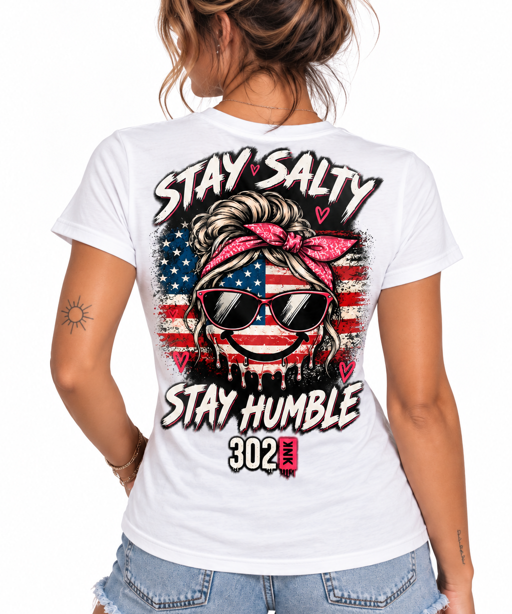 Stay Salty, Stay Humble – All-American Girl Tee