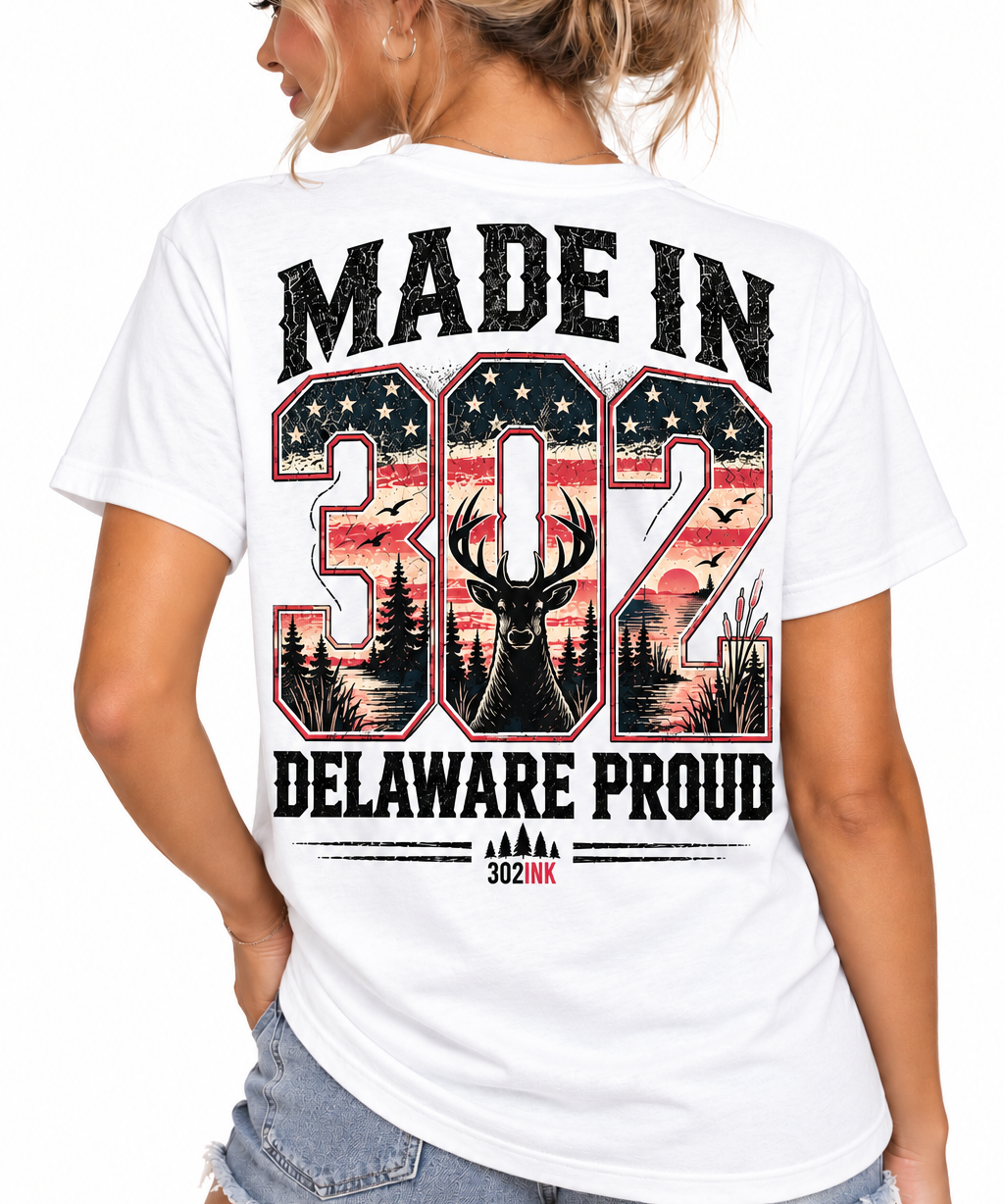 Made in the 302 – Delaware Proud Tee - Short & Long Sleeve
