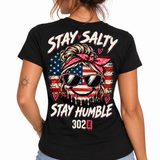 Stay Salty, Stay Humble – All-American Girl Tee