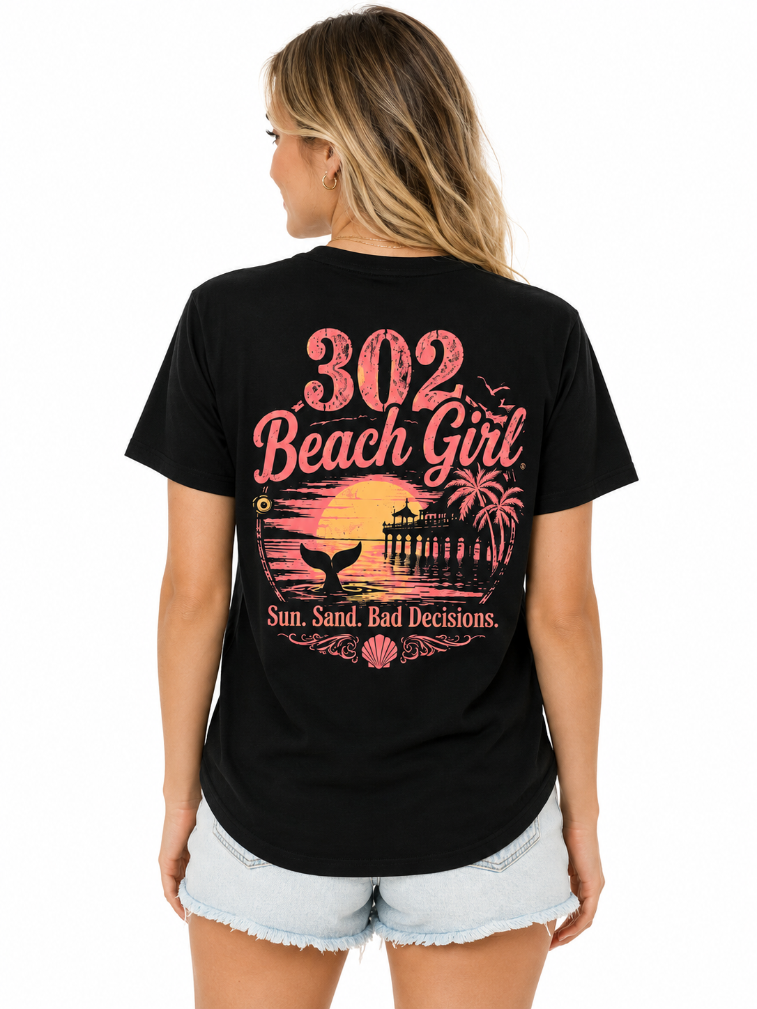 302 Beach Girl Sun. Sand. Bad Decisions